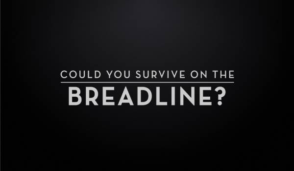 Could you survive on the breadline?